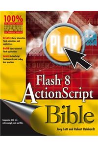 Flash® 8 ActionScript Bible