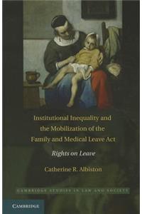 Institutional Inequality and the Mobilization of the Family and Medical Leave ACT