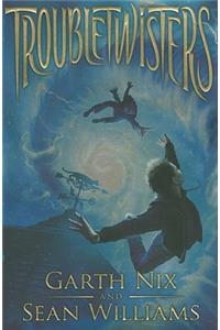 Troubletwisters: Book 1