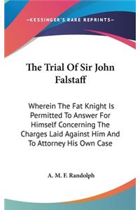 Trial Of Sir John Falstaff