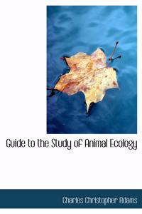 Guide to the Study of Animal Ecology