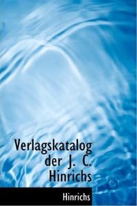 Verlagskatalog Der J. C. Hinrichsachen Buchhandlung