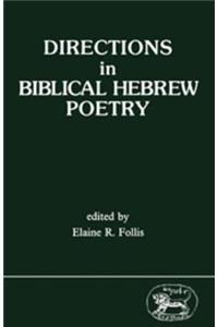 Directions in Biblical Hebrew Poetry