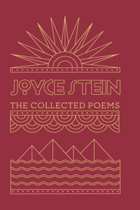 Collected Poems of Joyce Stein