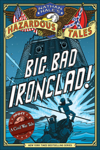 Big Bad Ironclad! a Civil War Tale