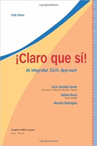 !Claro Que Si!: An Integrated Skills Approach