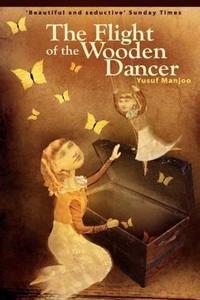 The Flight of the Wooden Dancer