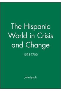 Hispanic World in Crisis and Change