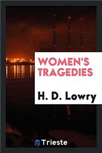 Women's tragedies