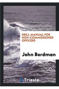 DRILL MANUAL FOR NON-COMMISSIONED OFFICE