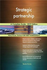 Strategic partnership A Complete Guide - 2019 Edition