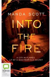 Into the Fire