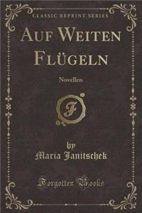 Auf Weiten Flügeln