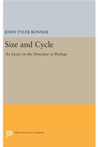 Size and Cycle: An Essay on the Structure of Biology