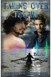 Taking Over Trofim