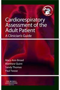Cardiorespiratory Assessment of the Adult Patient - E-Book