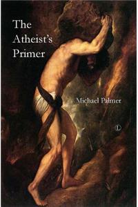 The Atheist's Primer