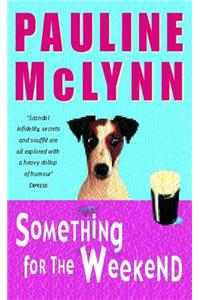 Something for the Weekend (Leo Street, Book 1)