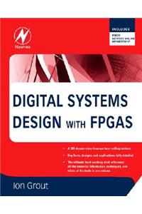 Digital Systems Design with FPGAs and Cplds