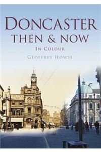 Doncaster Then & Now