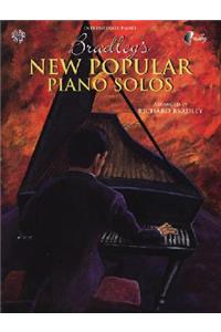 Bradley's New Popular Piano Solos