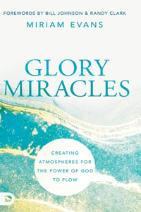 Glory Miracles