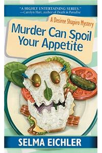 Murder Can Spoil Your Appetite Lib/E
