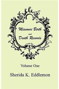 Missouri Birth and Death Records, Volume 1