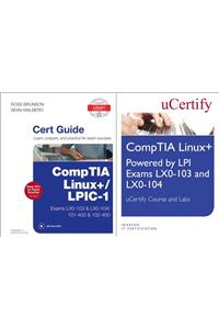 Linux+ Powered by LPI Exams Lx0-103 and Lx0-004 Ucertify Course and Labs and Comptia Linux+/Lpic-1 Cert Guide Bundle