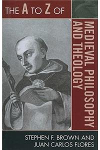 The A to Z of Medieval Philosophy and Theology