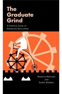 Graduate Grind: A Critical Look at Graduate Education