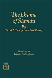 Drama of Slavuta by Saul Moiseyevich Ginsburg