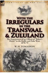 With the Irregulars in the Transvaal and Zululand