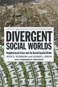 Divergent Social Worlds