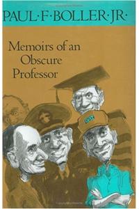 Memoirs of an Obscure Professor