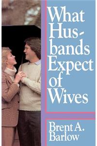 What Husbands Expect of Wives