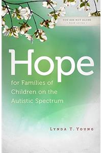 Hope for Families of Children on the Autistic Spectrum
