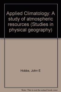 Applied Climatology: A Study of Atmospheric Resources