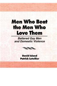 Men Who Beat the Men Who Love Them