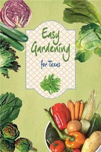 Easy Gardening for Texas