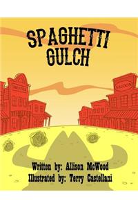 Spaghetti Gulch