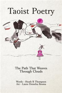 Taoist Poetry: The Path That Weaves Through Clouds