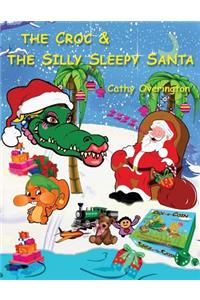 The Croc & The Silly Sleepy Santa