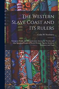 Western Slave Coast and Its Rulers