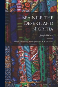 Sea Nile, the Desert, and Nigritia