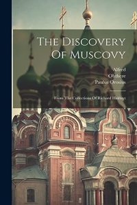 Discovery Of Muscovy