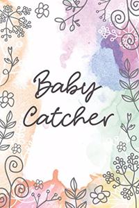 Baby Catcher