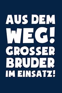 Großer Bruder im Einsatz!