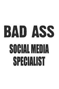 Bad Ass Social Media Specialist