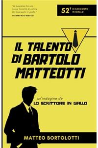 Il talento di Bartolo Matteotti